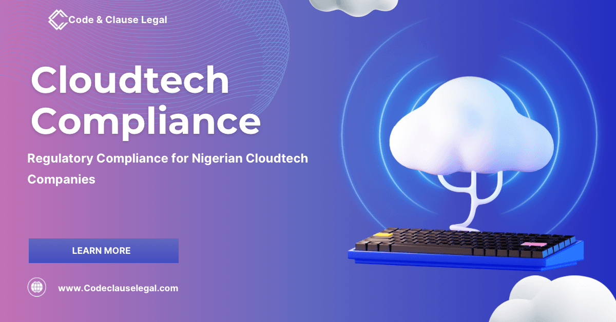 CloudTech compliance guide for Nigerian startups covering NDPA compliance, data localisation, cloud governance, licensing, cybersecurity, and AI governance.